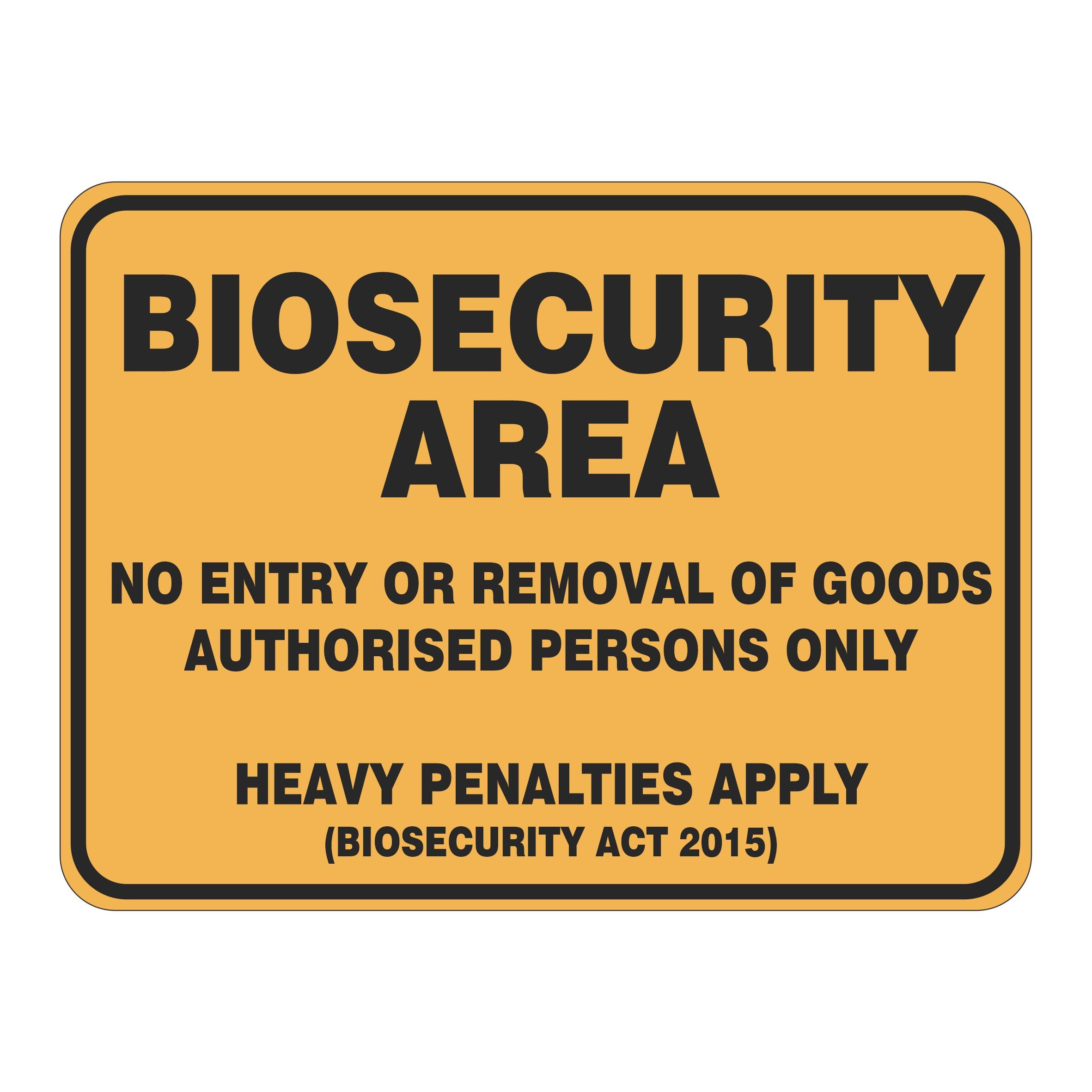 Biosecurity Area No Entry Or Removal Of Goods